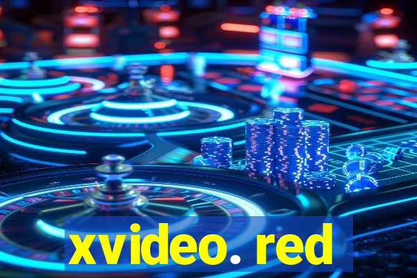 xvideo. red